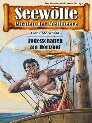 cover image of Seewölfe--Piraten der Weltmeere 237